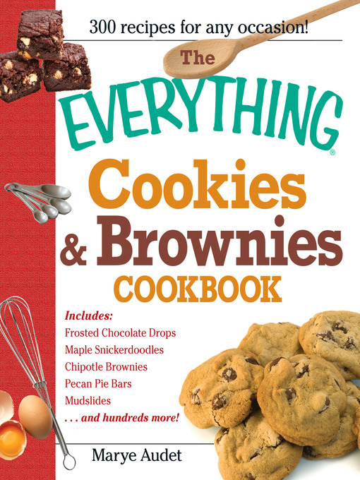 Title details for The Everything Cookies and Brownies Cookbook by Marye Audet - Available
